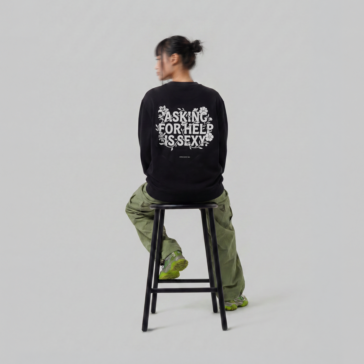 ASKING FOR HELP IS SEXY SWEATSHIRT